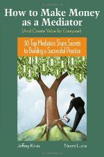 How to Make Money as a Mediator (and Create Value for Everyone)