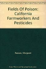 Fields Of Poison: California Farmworkers And Pesticides (Spanish and English Edition)