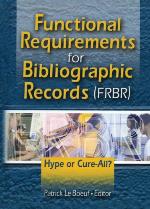 Functional Requirements for Bibliographic Records (Frbr)