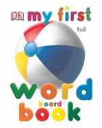 My First Word Board Book