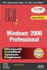 MCSE Windows 2000 Professional Exam Cram 2 (Exam Cram 70-210)