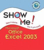 Show Me Microsoft Office Excel 2003
