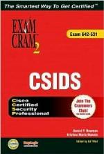 Csids Exam Cram 2 (Exam Cram 623-531)
