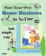 Start Your Own Home Business... in No Time