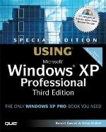 Special Edition Using Microsoft Windows XP Professional [With CDROM]