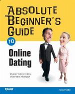 Absolute Beginner's Guide to Online Dating