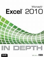 Microsoft Excel 2010 in depth : Description based on print version record