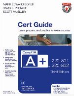 CompTIA A+ 220-801 and 220-802 Authorized Cert Guide, Deluxe Edition (3rd Edition)