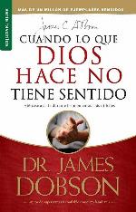 Cuando Lo Que Dios Hace No Tiene Sentido / When God doesn't make sense (Spanish Edition) (Favoritos)