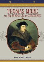 Thomas More And His Struggles of Conscience