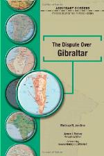 The Dispute Over Gibraltar