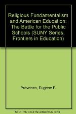 Religious Fundamentalism and American Education