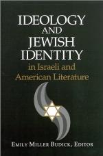 Ideology And Jewish Identity In Israeli And American Literature