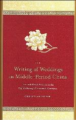 The Writing of Weddings in Middle-Period China