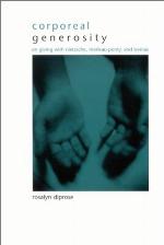 Corporeal generosity : on giving with Nietzsche, Merleau-Ponty, and Levinas