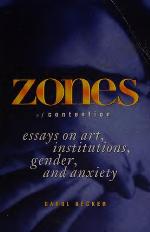Zones of Contention: Essays on Art, Institutions, Gender, and Anxiety