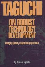 Taguchi on Robust Quality Development Bringing Quality Engineering Upstream