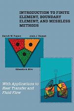 An introduction to finite element, boundary element, and meshless methods with applications to heat transfer and fluid flow