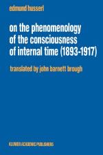 On the Phenomenology of the Consciousness of Internal Time (1893-1917)