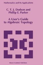 A User's Guide to Algebraic Topology