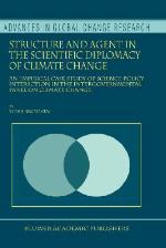 Structure and Agent in the Scientific Diplomacy of Climate Change