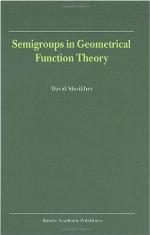 Semigroups in Geometrical Function Theory