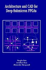 Architecture and CAD for Deep-Submicron FPGAs