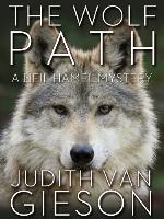 The wolf path : a Neil Hamel mystery