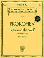 Peter and the Wolf: Schirmer Library of Classics Volume 2041 Piano Solo