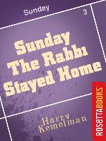 Sunday the Rabbi Stayed Home