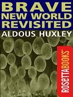 Brave New World Revisited