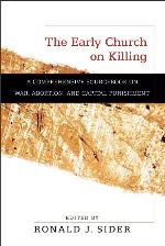 The Early Church on Killing