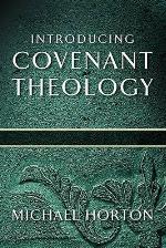 Introducing Covenant Theology