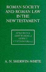 Roman Law and Roman Society in the New Testament
