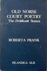 Old Norse Court Poetry: The Drottkvaett Stanza (Islandica)