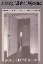 Making All the Difference: Inclusion, Exclusion, and American Law