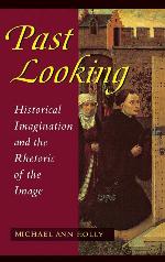 Past Looking: Historical Imagination and the Rhetoric of the Image