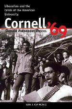 Cornell '69: Liberalism and the Crisis of the American University (Suny Series in Contemporary)