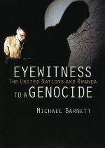 Eyewitness to a Genocide: The United Nations and Rwanda