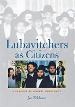 Lubavitchers as Citizens: A Paradox of Liberal Democracy