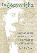 The Copywrights: Intellectual Property and the Literary Imagination