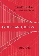 Artifice and Design: Art and Technology in Human Experience