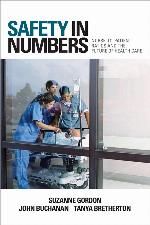 Safety in Numbers: Nurse-to-Patient Ratios and the Future of Health Care (The Culture and Politics of Health Care Work)
