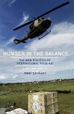 Hunger in the Balance: The New Politics of International Food Aid