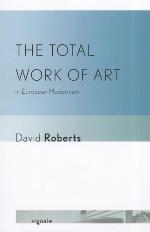 The total work of art in European modernism