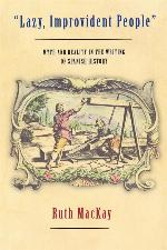 Lazy, Improvident People: Myth And Reality in the Writing of Spanish History