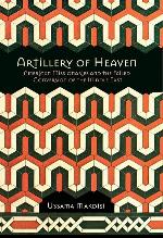 Artillery of Heaven: American Missionaries and the Failed Conversion of the Middle East (The United States in the World)