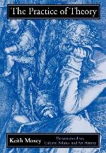 The Practice of Theory: Poststructuralism, Cultural Politics, and Art History