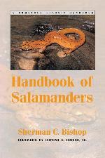 Handbook of Salamanders: The Salamanders of the United States, of Canada, and of Lower California (Comstock Classic Handbooks)