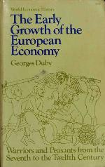 The Early Growth of European Economy (World Economic History)